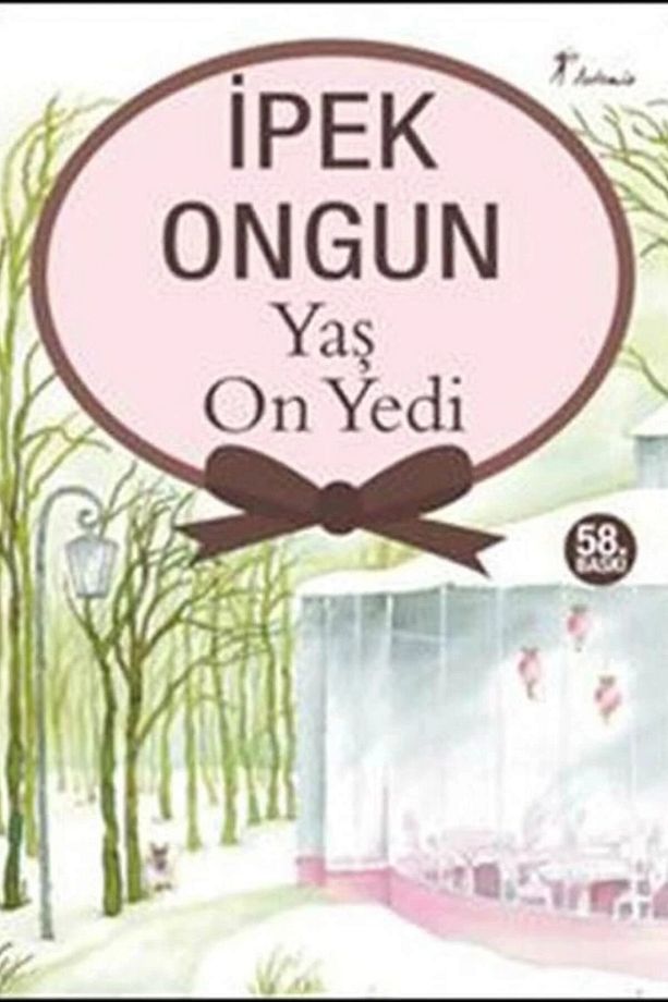Yaş On Yedi Ipek Ongun - Ipek Ongun - 1