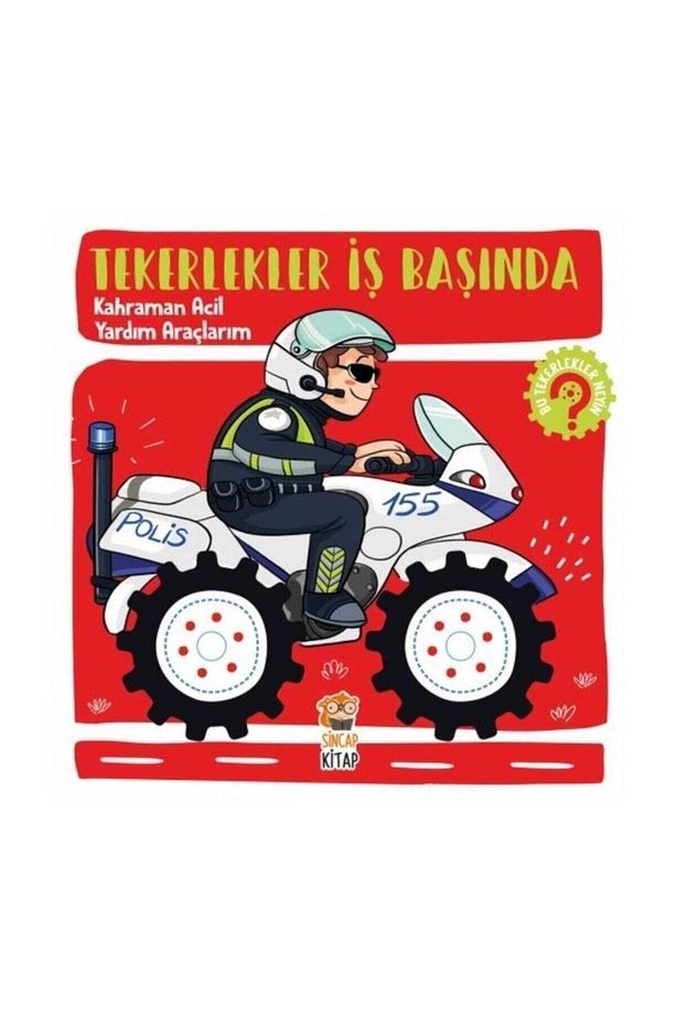 Tekerlekler Iş Başında Kahraman Acil Yardım Araçlarım Hilal Sivri - 1