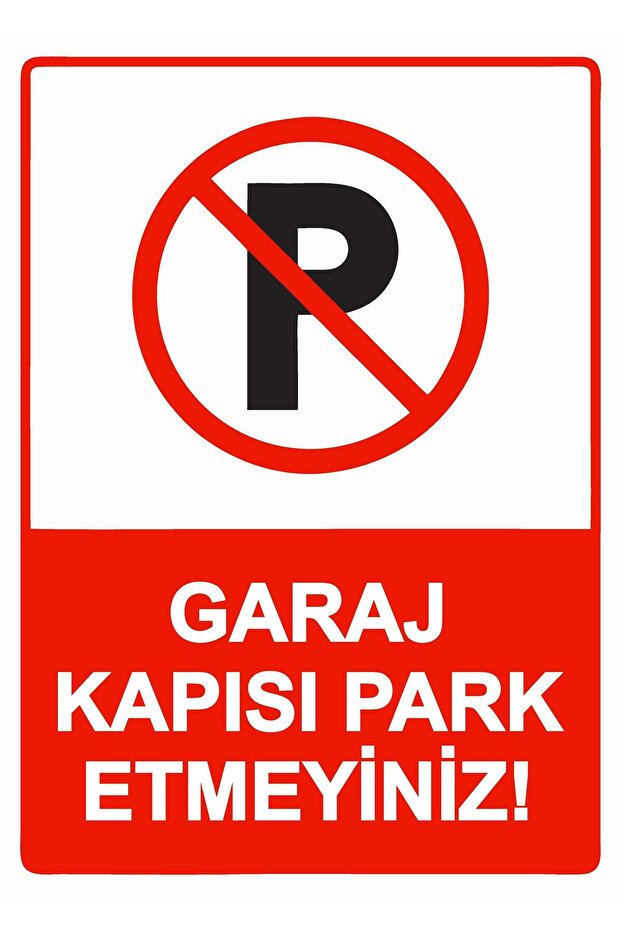 Do Not Park in the Garage! Isg Warning Sign Pvc A4 21X30 cm