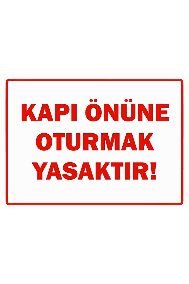 Sitting in Front of the Door Is Prohibited Isg Warning Sign Pvc A4 21X30 cm