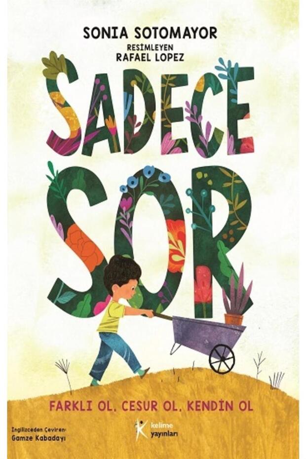 Sadece Sor