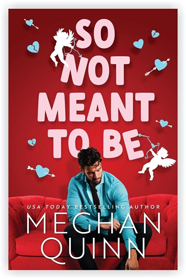 So Not Meant to Be