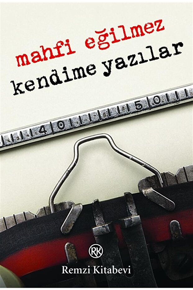 Kendime Yazılar - 1