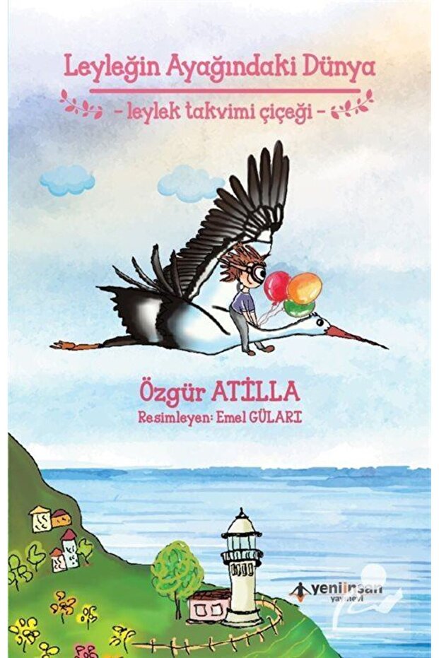 Leyleğin Ayağındaki Dünya & Leylek Takvimi Çiçeği