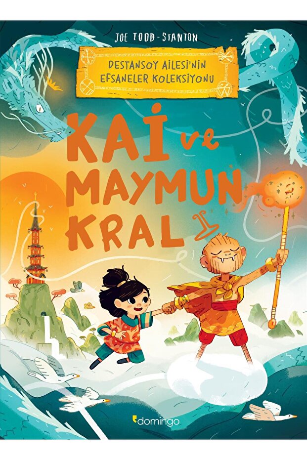 Kai ve Maymun Kral: Destansoy Ailesinin Efsaneler Kol. 3
