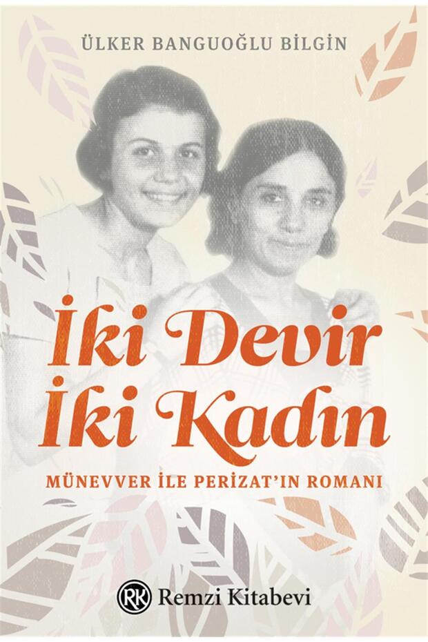 İki Devir Iki Kadın - 1