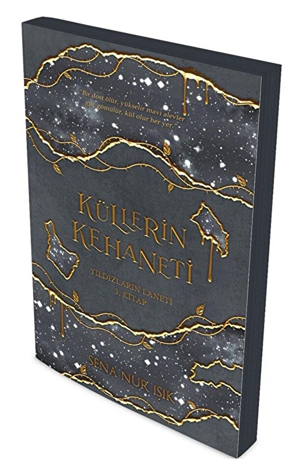 Küllerin Kehaneti: Yıldızların Laneti 3. Kitap / Sena Nur Işık / / 9786256372733