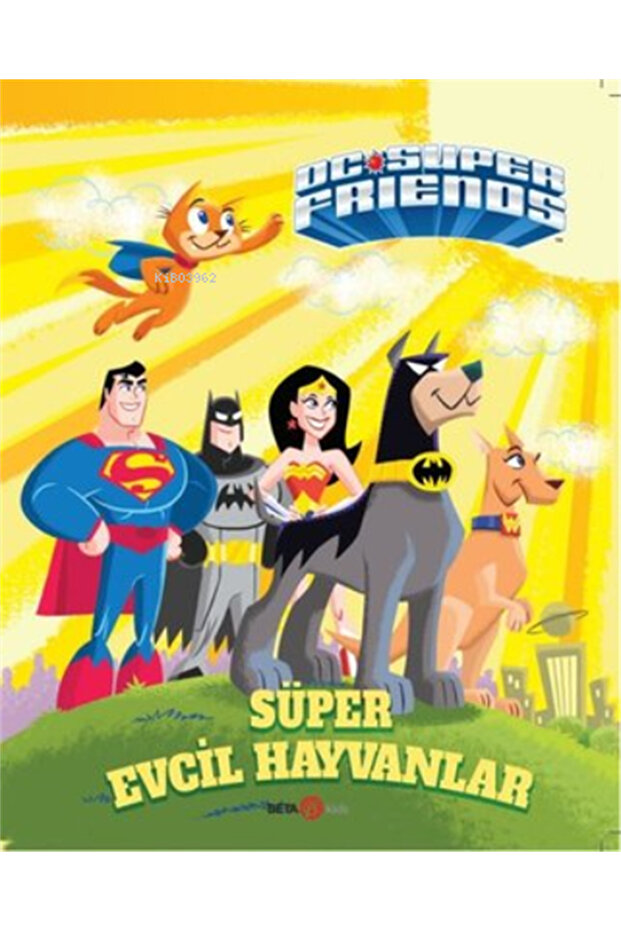 Dc Süper Friends Süper Evcil Hayvanlar
