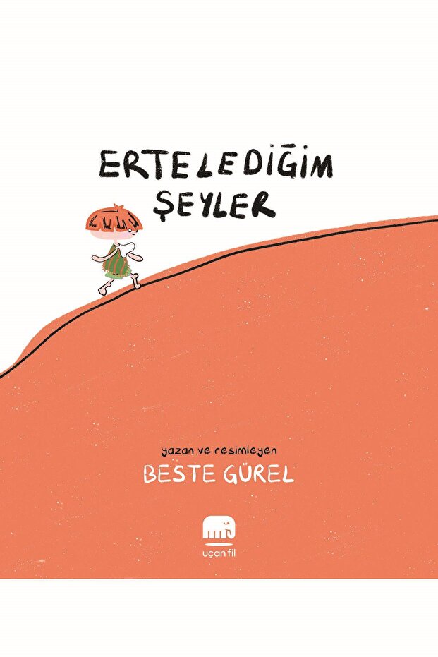 Ertelediğim Şeyler Beste Gürel