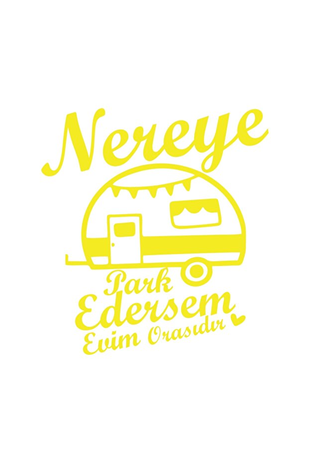 Wherever I Park, My Home Is There Caravan Sticker 17X17 cm Yellow