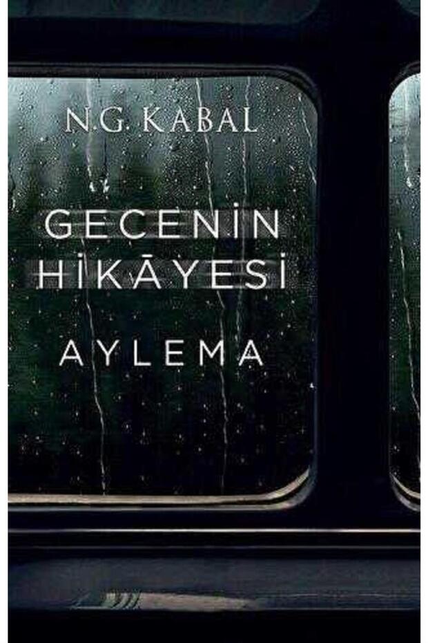 Gecenin Hikayesi - Aylema - Ciltli N.g Kabal