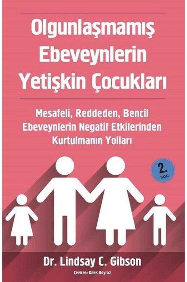 Olgunlaşmamış Ebeveynlerin Yetişkin Çocukları - 1