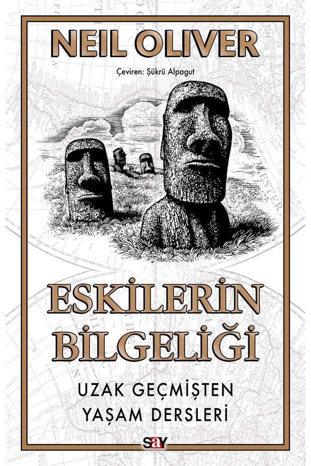 Eskilerin Bilgeliği: Uzak Geçmişten Yaşam Dersleri