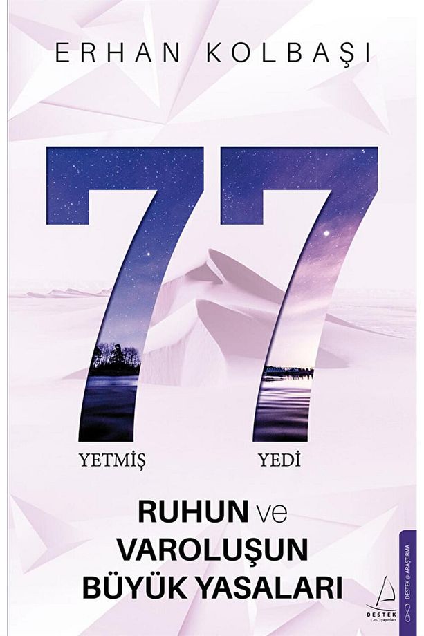 Yetmiş Yedi - Ruhun Ve Varoluşun Büyük Yasaları / Erhan Kolbaşı / / 9786254418976 - 1