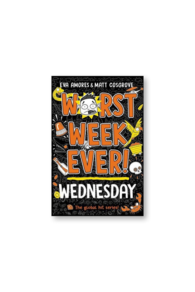 Worst Week Ever! Wednesday : Volume 3