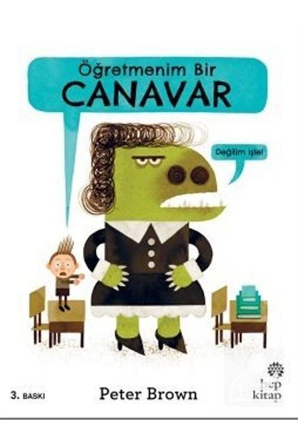 Öğretmenim Bir Canavar Peter Brown Kitabı 36 Sayfa Hep Kitap - 1