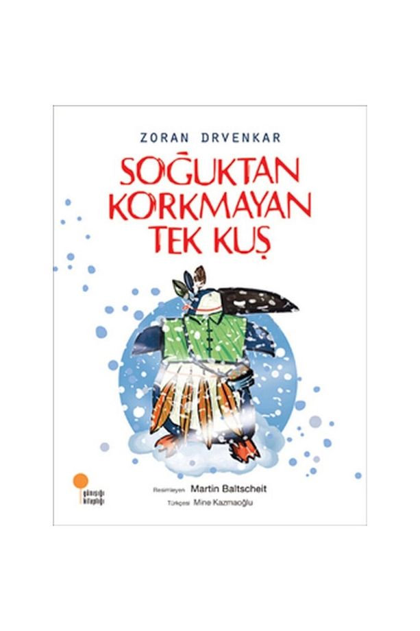 Soğuktan Korkmayan Tek Kuş - 1