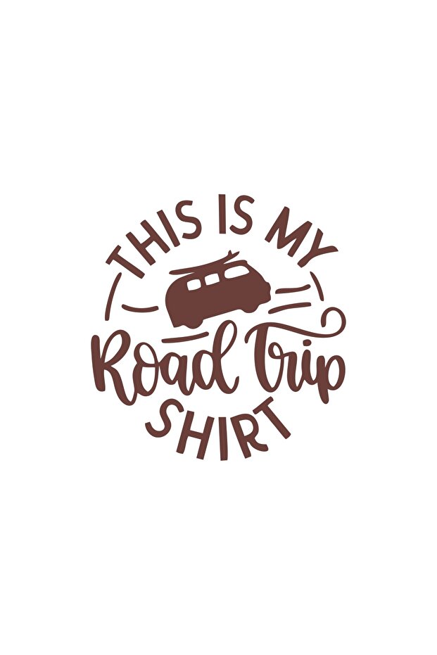 This Is My Road Trip Shirt Sticker 17X17 cm Brown