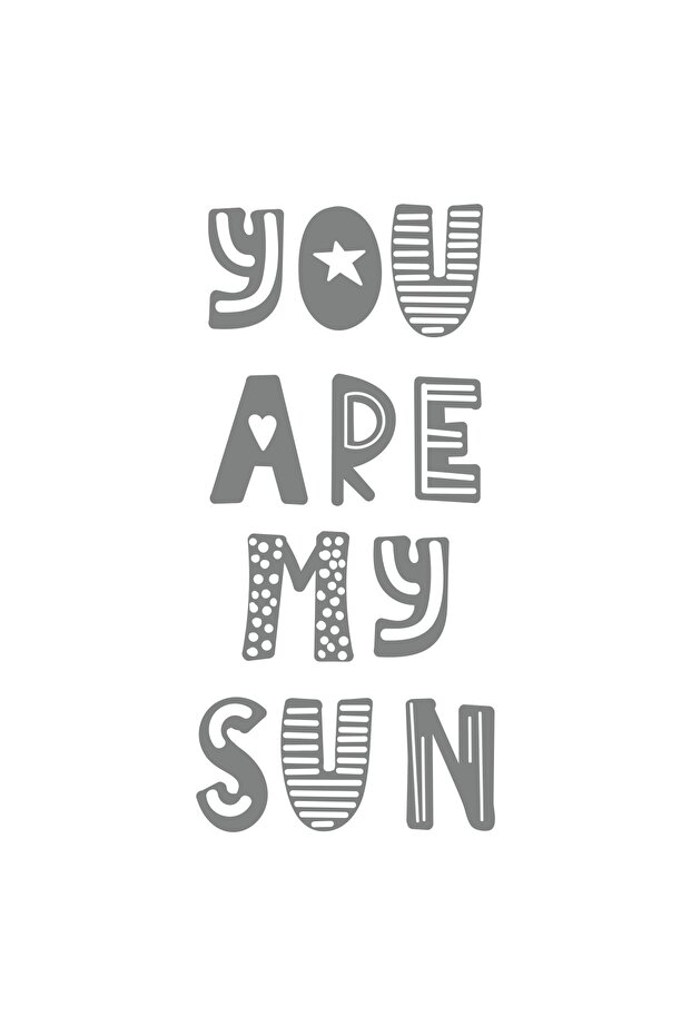 You Are My Sun Sticker 17X17 cm Gray