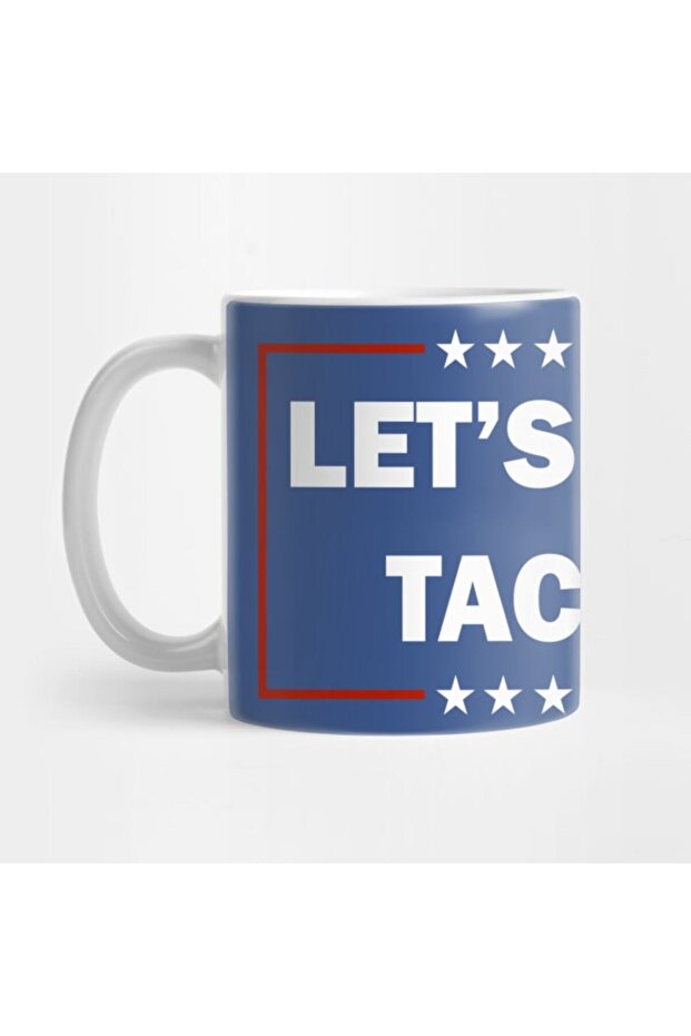 Lets Go Taco Mug Cup - 1