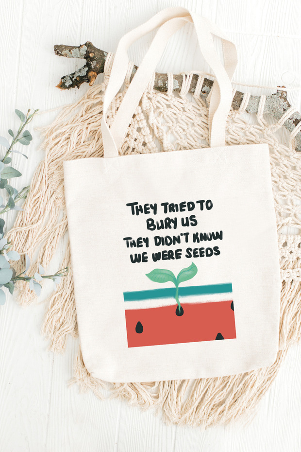 They Tried to Bury Us Palestine Cloth Bag