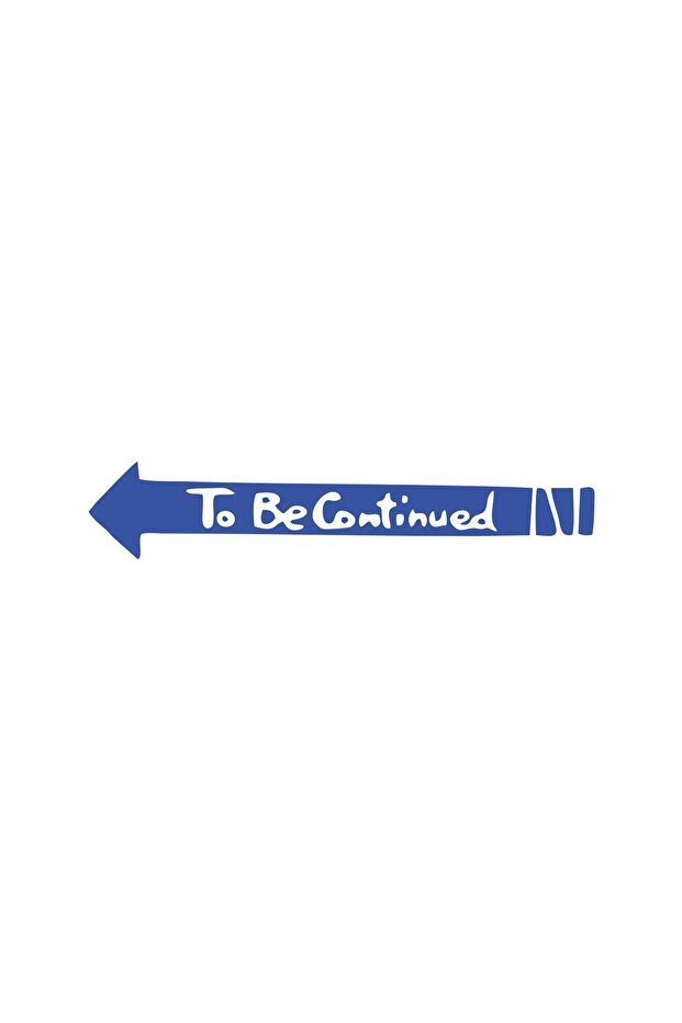 To Be Contiuned Car Sticker 17X17 cm Blue