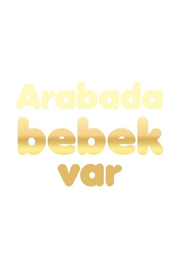 There Is a Baby in the Car Sticker 17X17 cm Gold