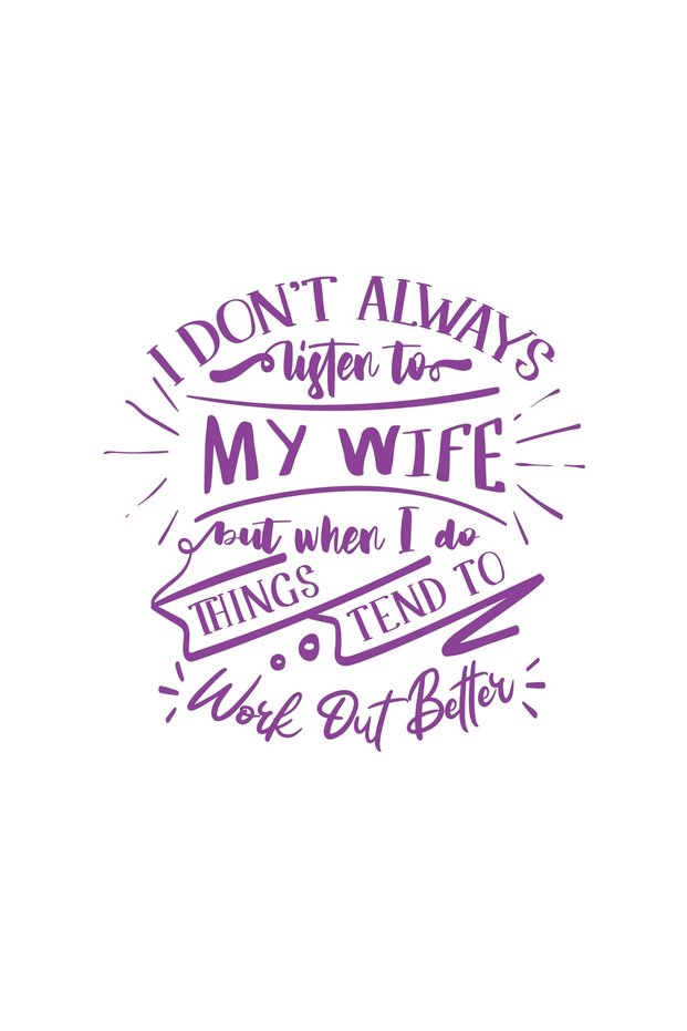 I Dont Listening to My Wife Sticker 17X17 cm Purple