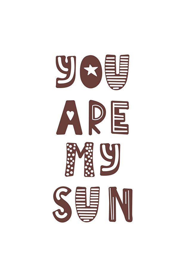 You Are My Sun Sticker 17X17 cm Brown