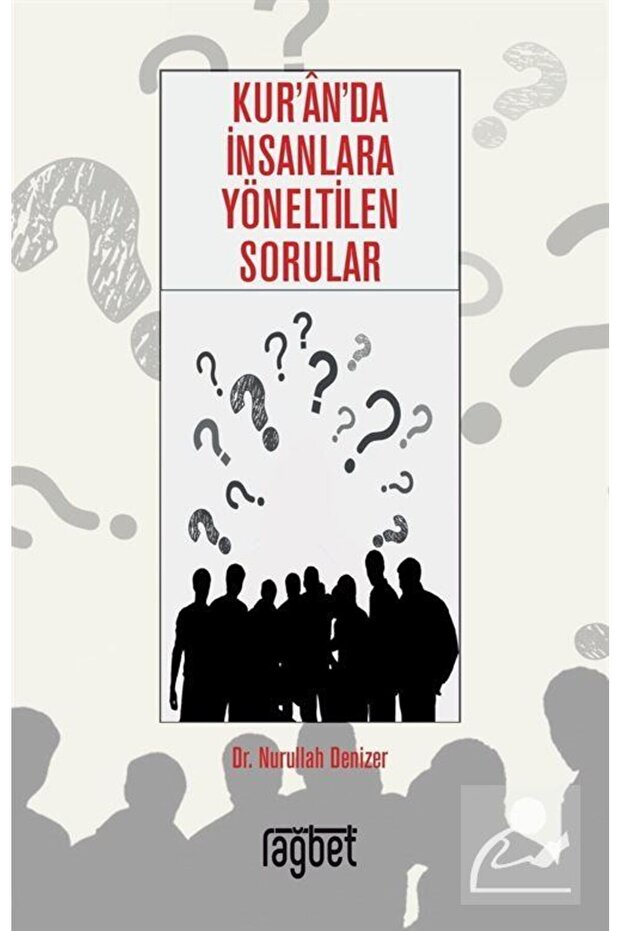 Kur'an'da Insanlara Yöneltilen Sorular