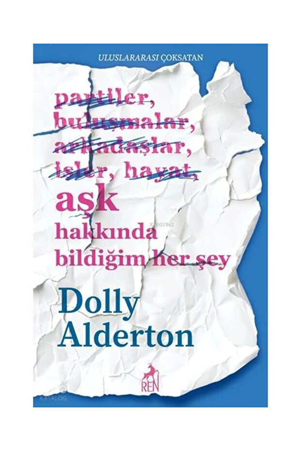 Aşk Hakkında Bildiğim Her Şey /