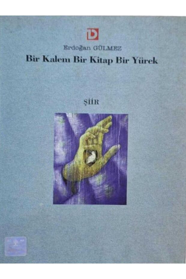 Bir Kalem Bir Kitap Bir Yürek - ERDOĞAN GÜLMEZ - Toplumsal Dönüşüm Yayınları