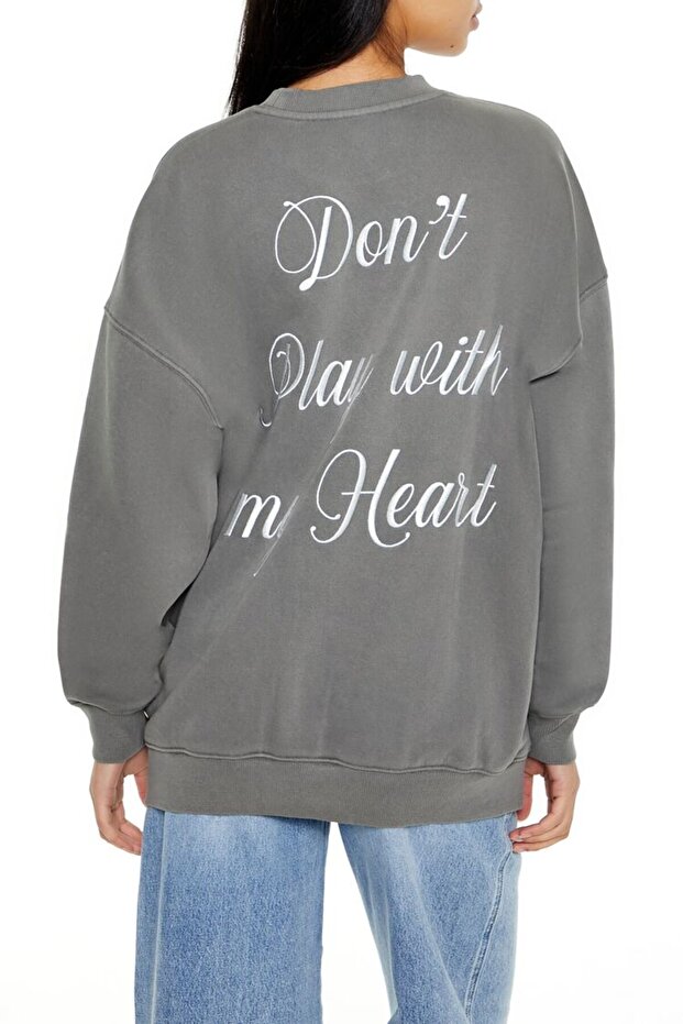Dont Play With My Heart Baskılı Sweatshirt - 3