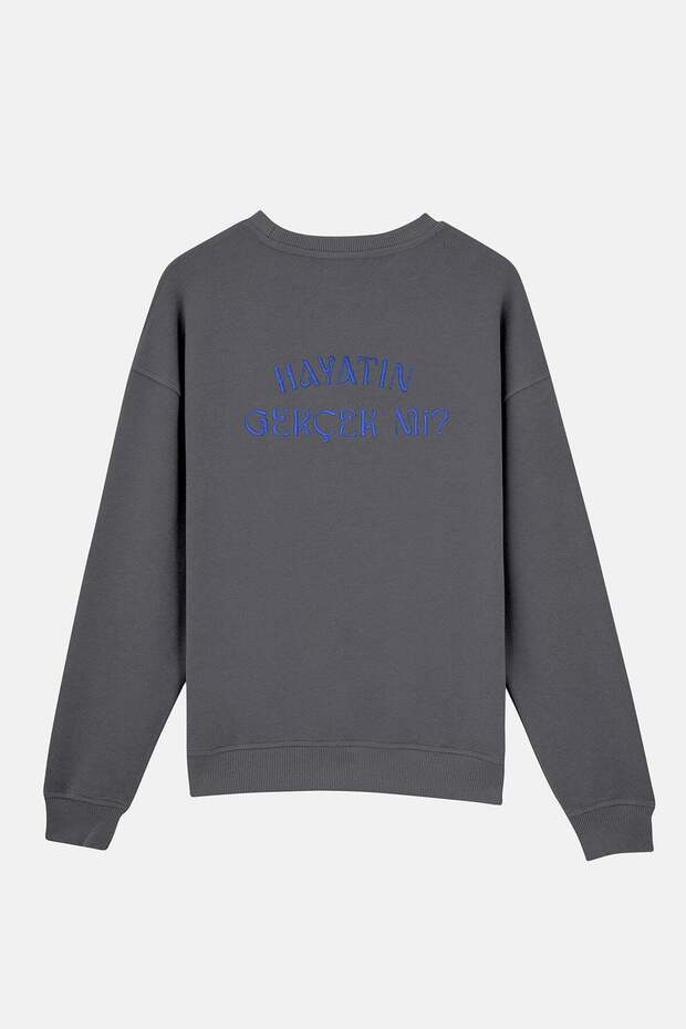 Hayatın Gerçek Mi? SuperSoft Sweatshirt - Antrasit - 3