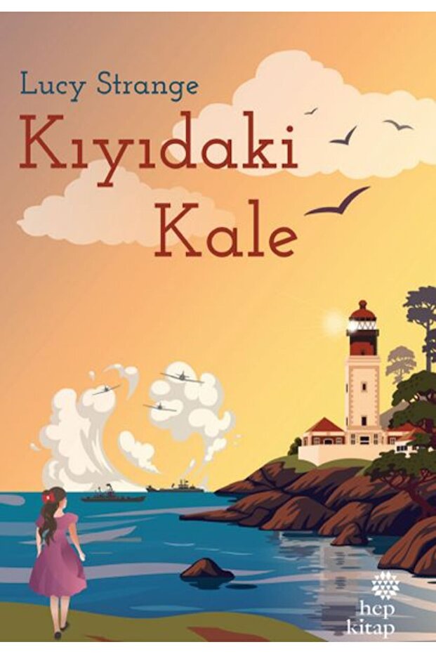 Kıyıdaki Kale Lucy Strange Kitabı 364 Sayfa Hep Kitap