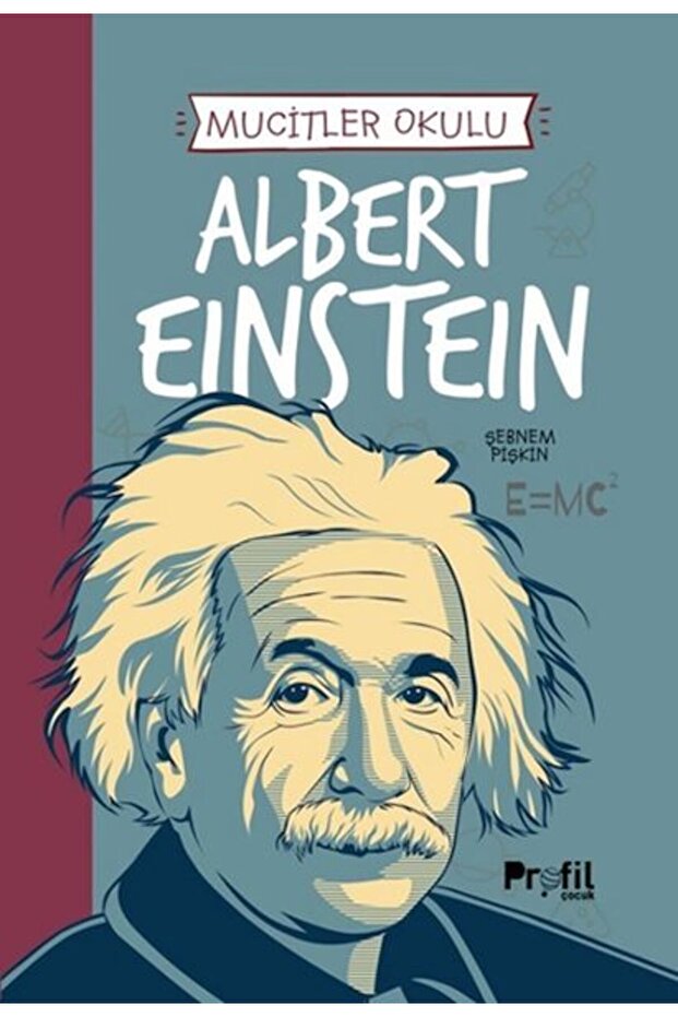 Albert Eınsteın - Mucitler Okulu