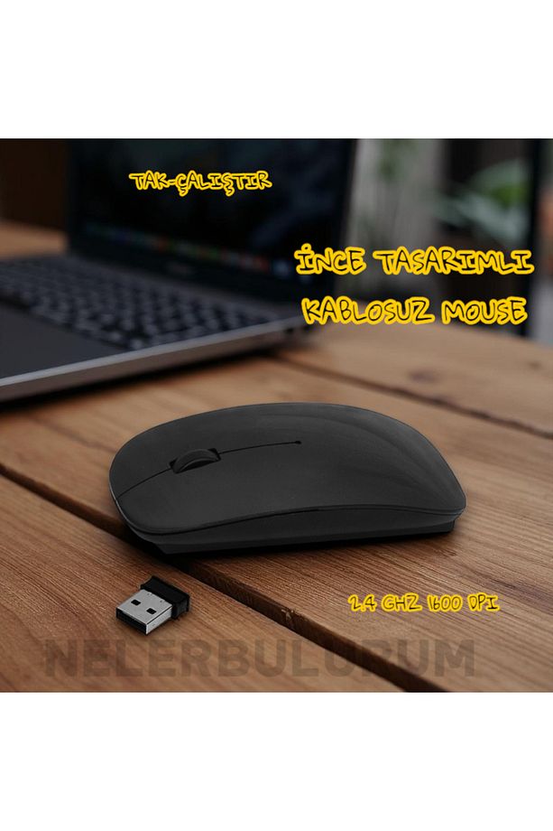 TÜM CİHAZLARA UYUMLU TAK-ÇALIŞTIR İNCE TASARIMLI KABLOSUZ MOUSE 2.4 GHZ 1600 DPI - 1