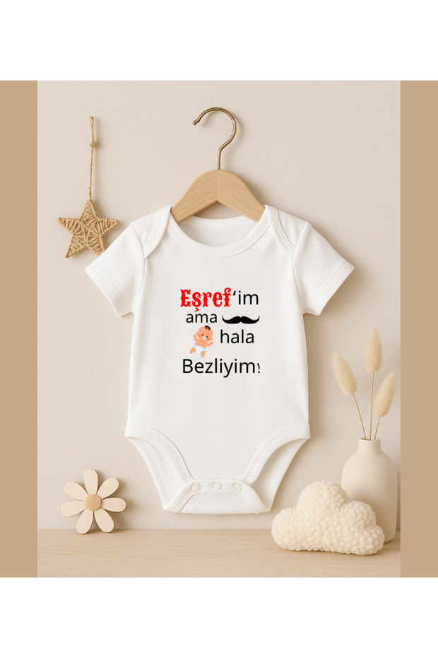Eşref İm but I'M Still Clothed Cute Written Baby Badi Zıbın