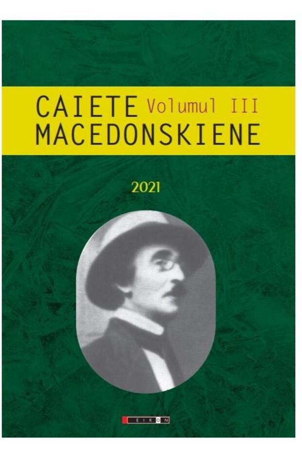 Caiete macedonskiene, volumul 3, Ion Munteanu