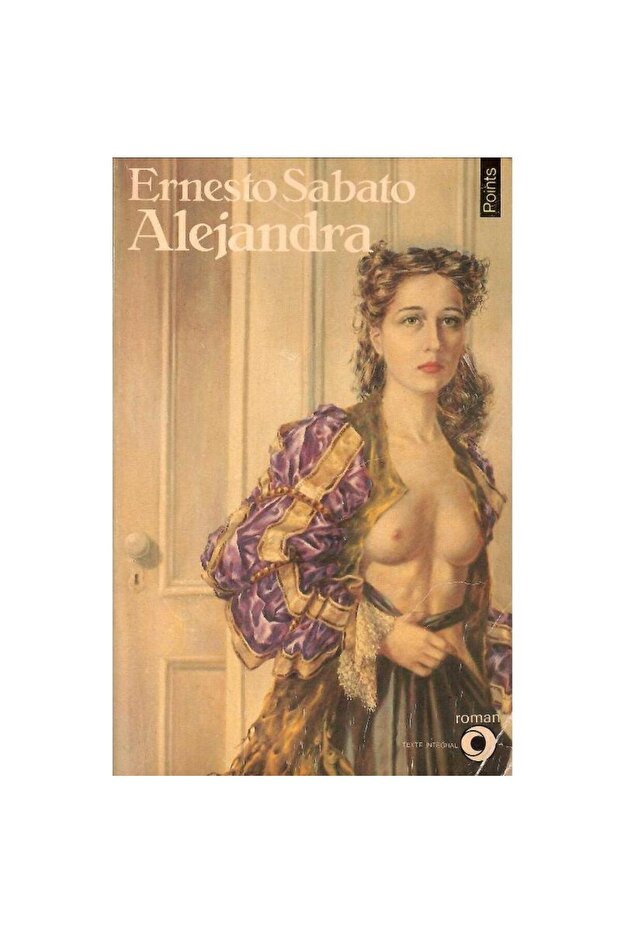 Alejandra - Ernesto Sabato (Cep Kitabı 1.Baskı)