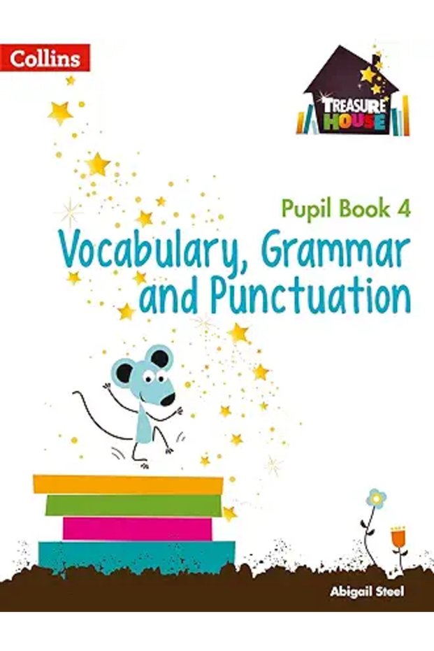 Treasure House ― Year 4 Vocabulary, Grammar and Punctuation Pupil Book (Collins Treasure House)