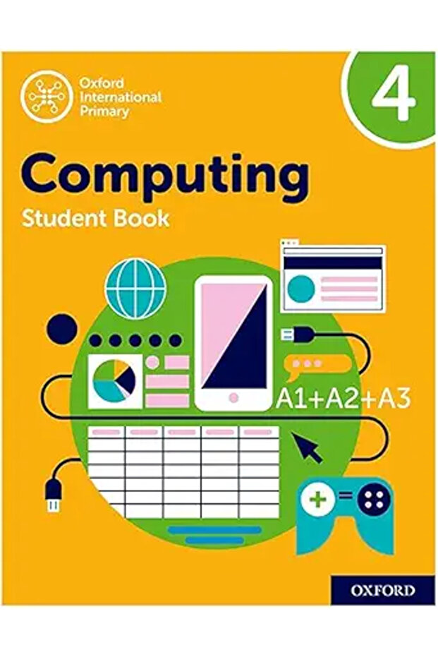 International Primary Computing Student Book 4 (Oxford International Computing)