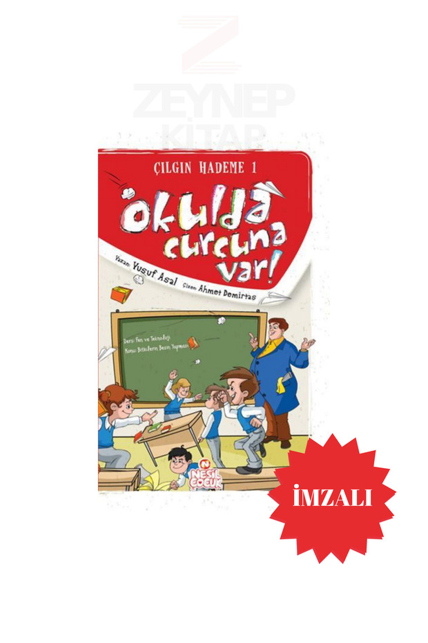 Okulda Curcuna Var - Çılgın Hademe 1 - Yusuf Asal(İMZALI)