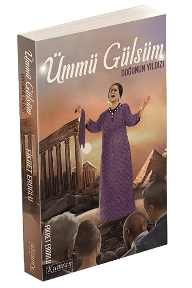 Ümmü Gülsüm - Doğunun Yıldızı
