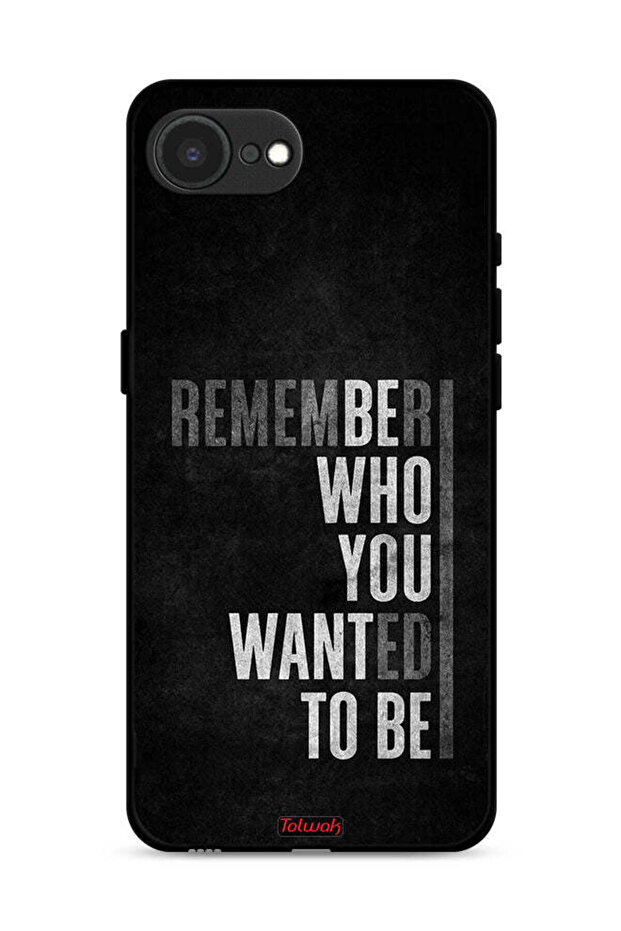 غطاء حماية لجهاز Apple iPhone 16e تذكر من أردت أن تكون