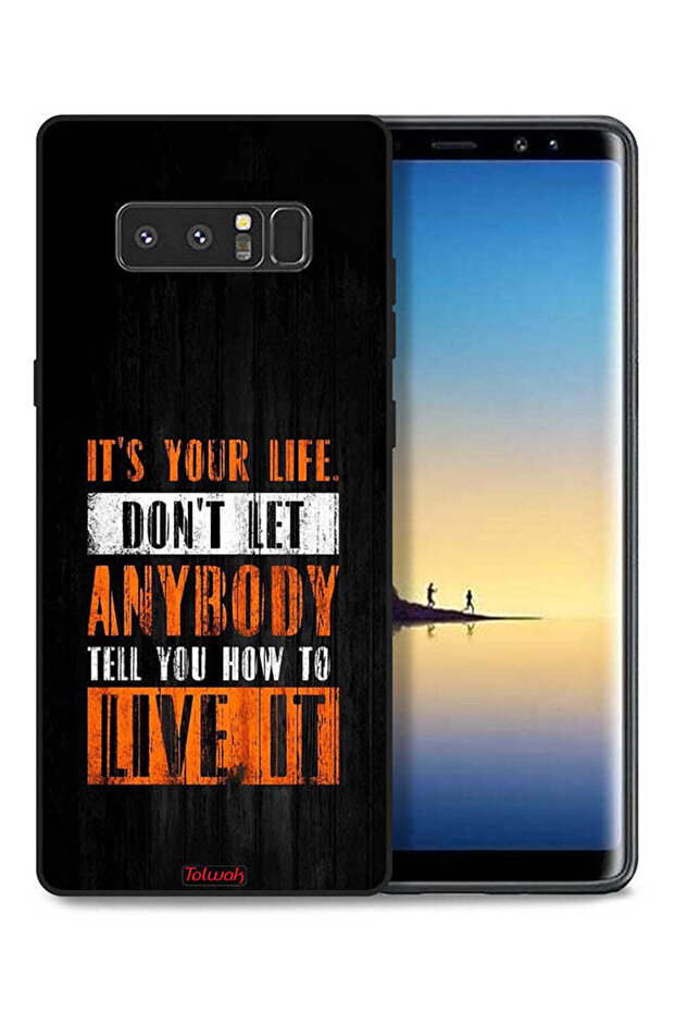 غطاء حماية لهاتف سامسونج جالكسي نوت 8 - Its Your Life