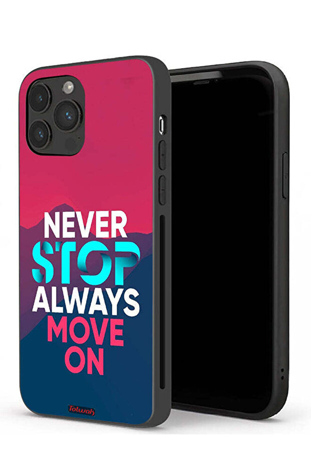 Apple iPhone 13 Pro Protective Case Never Stop Always Move On