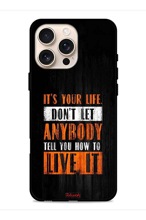 غطاء حماية لجهاز Apple iPhone 16 Pro Max Its Your Life