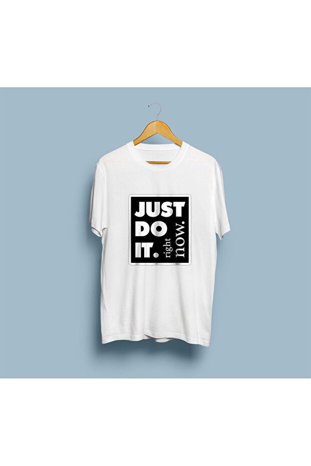 Oversize Just Do It Right Now! Design Unisex T-Shirt