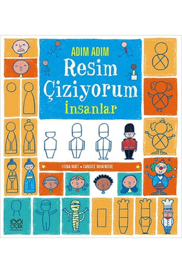 Adım Adım Resim Çiziyorum - Insanlar - Candice Whatmore Adım Adım Resim Çiziyorum - Insanlar Kitabı" - 1